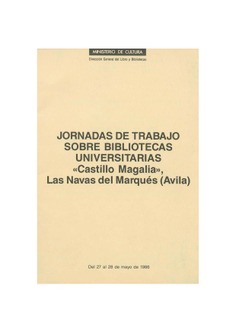 Jornadas de Trabajo sobre Bibliotecas Universitarias "Castillo Magalia", Las Navas del Marqués (Ávila)