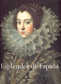 Esplendor de España 1598-1648: de Cervantes a Velázquez