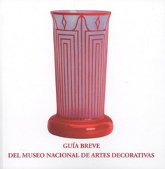 Museo Nacional de Artes Decorativas. Guía breve 2008