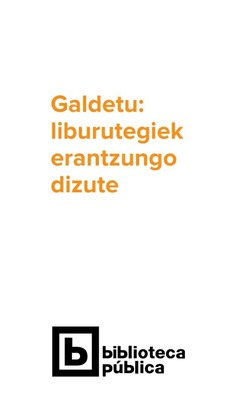 Galdetu: liburutegiek erantzungo dizute (folleto)